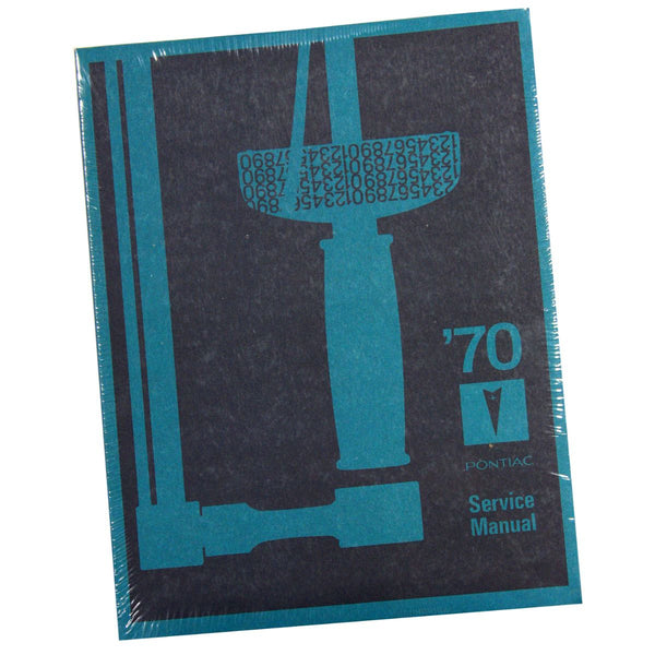 Service Manual - 1970 All Pontiacs/GTO/GP/Catalina